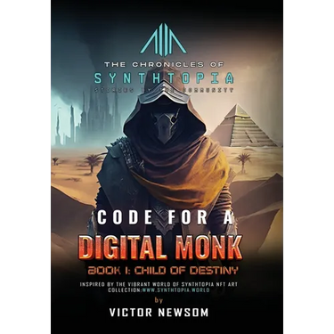 Code for a Digital Monk: Book 1: Child of Destiny