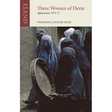 Three Women of Herat: Afghanistan, 1973-77