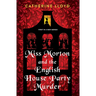 Miss Morton and the English House Party Murder: A Riveting Victorian Mystery
