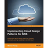 Implementing Cloud Design Patterns for AWS