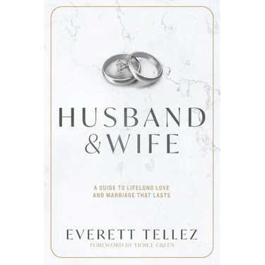 Husband & Wife: A Guide to Lifelong Love and Marriage That Lasts