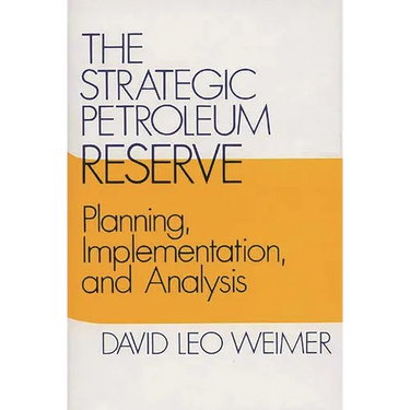 The Strategic Petroleum Reserve: Planning, Implementation, and Analysis