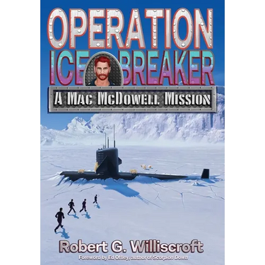 Operation Ice Breaker: A Mac McDowell Mission