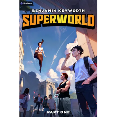 Superworld: An Alternate Reality Fantasy