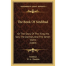 The Book Of Sindibad: Or The Story Of The King, His Son, The Damsel, And The Seven Vazirs (1884)