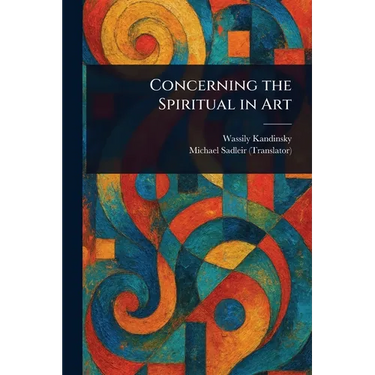 Concerning the Spiritual in Art