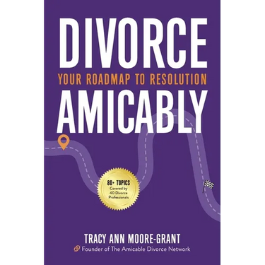 Divorce Amicably: Your Roadmap to Resolution