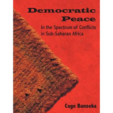 Democratic Peace: In the Spectrum of Conflicts in Sub-Saharan Africa