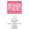 Becoming an Ex: The Process of Role Exit