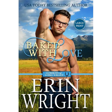 Baked with Love: An Enemies-to-Lovers Western Romance (Large Print)