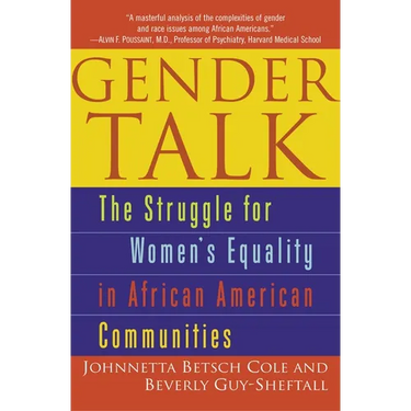 Gender Talk: The Struggle For Women's Equality in African American Communities