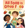 All Food Is Good Food