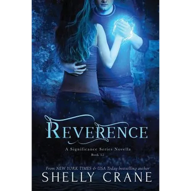 Reverence: A Significance Series Novella