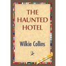 The Haunted Hotel