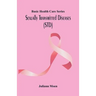 Basic Health Care Series: Sexually Transmitted Diseases (STD)