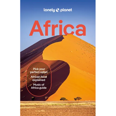 Lonely Planet Africa: Plan the Trip of a Lifetime Detailed Itineraries & Maps Insider Tips Covers Egypt, South Africa, Morocco, Kenya, Tanzania, Madag