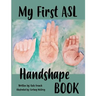 My First ASL Handshape Book