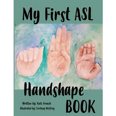 My First ASL Handshape Book