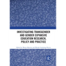 Investigating Transgender and Gender Expansive Education Research, Policy and Practice