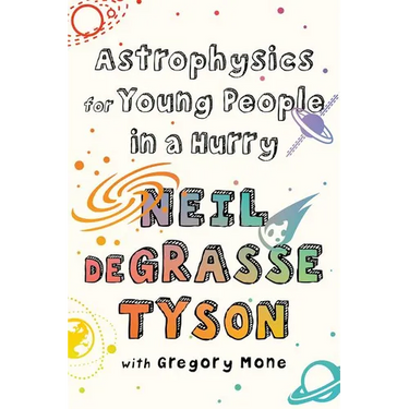 Astrophysics for Young People in a Hurry