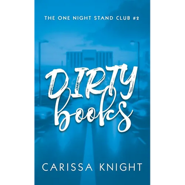 Dirty Books: A One-Night Stand, Mistaken Identity, Workplace Contemporary Romance