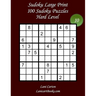 Sudoku Large Print - Hard Level - Nー10: 100 Hard Sudoku Puzzles - Puzzle Big Size (8.3"x8.3") and Large Print (36 points)