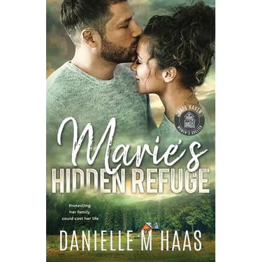 Marie's Hidden Refuge: A Single Mother/Protector Romance