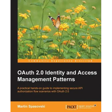 Oauth 2.0 Identity and Access Management Patterns