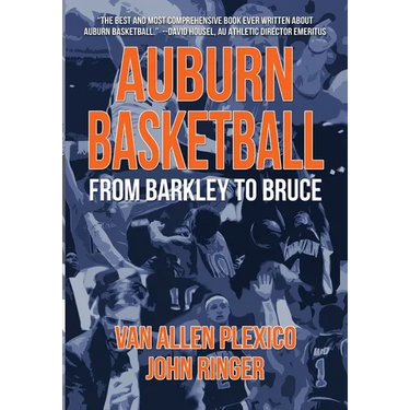 Auburn Basketball From Barkley to Bruce