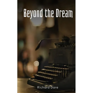 Beyond the Dream
