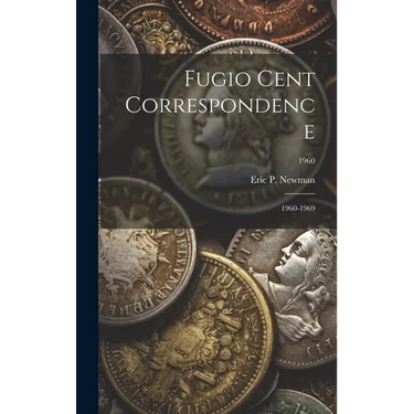 Fugio Cent Correspondence: 1960-1969; 1960