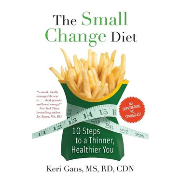 The Small Change Diet: 10 Steps to a Thinner, Healthier You