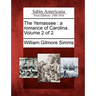 The Yemassee: A Romance of Carolina. Volume 2 of 2