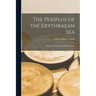 The Periplus of the Erythraean Sea; Travel and Trade in the Indian Ocean