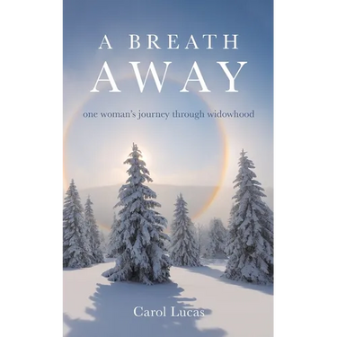 A Breath Away: one woman's journey through widowhood