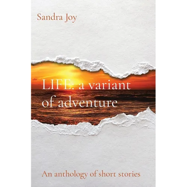 Life: a variant of adventure: a variant of adventure: An anthology of short stories