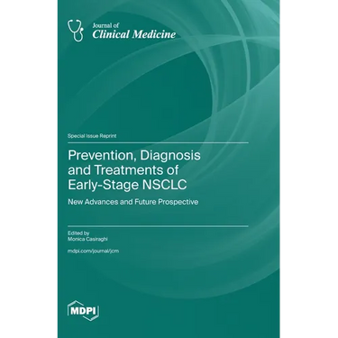 Prevention, Diagnosis and Treatments of Early-Stage NSCLC: New Advances and Future Prospective