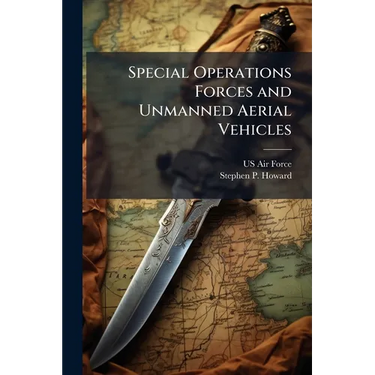 Special Operations Forces and Unmanned Aerial Vehicles