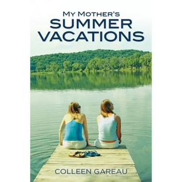 My Mother's Summer Vacations