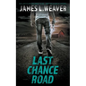 Last Chance Road: A Jake Caldwell Thriller