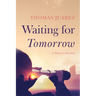 Waiting for Tomorrow: A Poetry Collection
