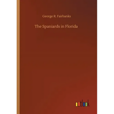 The Spaniards in Florida