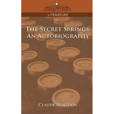 The Secret Springs: An Autobiography