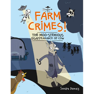 Farm Crimes! the Moo-Sterious Disappearance of Cow