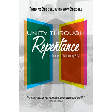 Unity through Repentance: The Journey to Wittenberg 2017