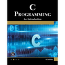 C Programming: A Self-Teaching Introduction