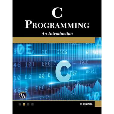 C Programming: A Self-Teaching Introduction