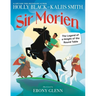 Sir Morien: The Legend of a Knight of the Round Table