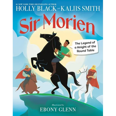Sir Morien: The Legend of a Knight of the Round Table