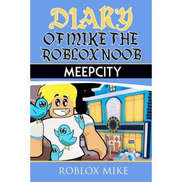 Diary of Mike the Roblox Noob: MeepCity